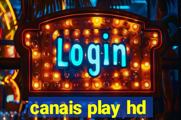 canais play hd